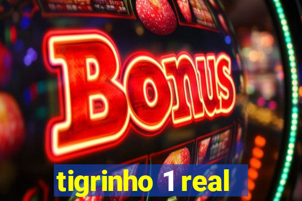 tigrinho 1 real